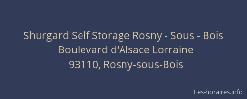Shurgard Self Storage Rosny - Sous - Bois