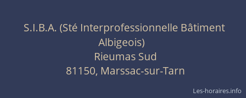 S.I.B.A. (Sté Interprofessionnelle Bâtiment Albigeois)