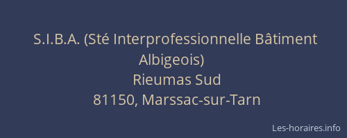 S.I.B.A. (St&eacute; Interprofessionnelle B&acirc;timent Albigeois)