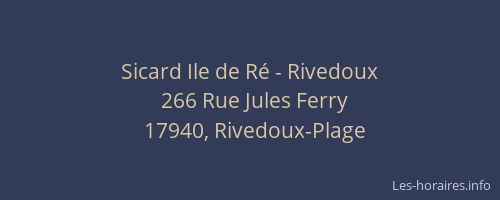 Sicard Ile de R&eacute; - Rivedoux