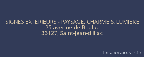 SIGNES EXTERIEURS - PAYSAGE, CHARME & LUMIERE