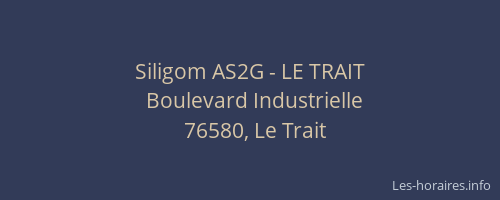 Siligom AS2G - LE TRAIT