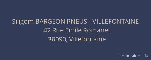 Siligom BARGEON PNEUS - VILLEFONTAINE