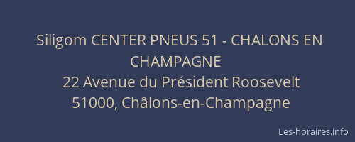 Siligom CENTER PNEUS 51 - CHALONS EN CHAMPAGNE