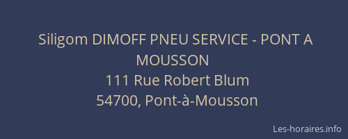 Siligom DIMOFF PNEU SERVICE - PONT A MOUSSON
