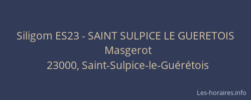Siligom ES23 - SAINT SULPICE LE GUERETOIS