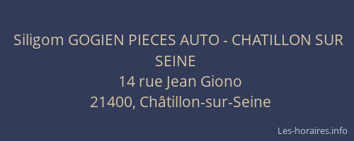 Siligom GOGIEN PIECES AUTO - CHATILLON SUR SEINE