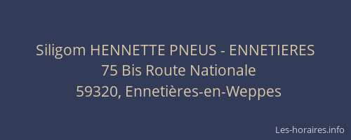 Siligom HENNETTE PNEUS - ENNETIERES