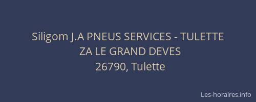 Siligom J.A PNEUS SERVICES - TULETTE