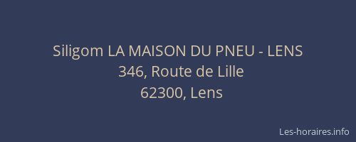 Siligom LA MAISON DU PNEU - LENS