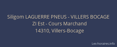 Siligom LAGUERRE PNEUS - VILLERS BOCAGE