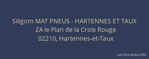 Siligom MAT PNEUS - HARTENNES ET TAUX