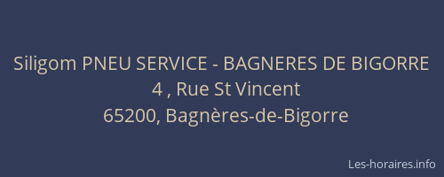 Siligom PNEU SERVICE - BAGNERES DE BIGORRE