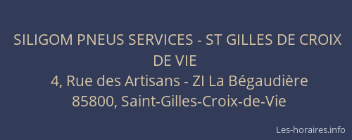SILIGOM PNEUS SERVICES - ST GILLES DE CROIX DE VIE