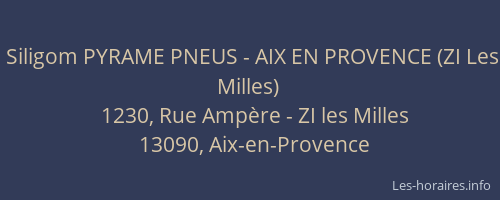 Siligom PYRAME PNEUS - AIX EN PROVENCE (ZI Les Milles)
