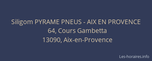 Siligom PYRAME PNEUS - AIX EN PROVENCE