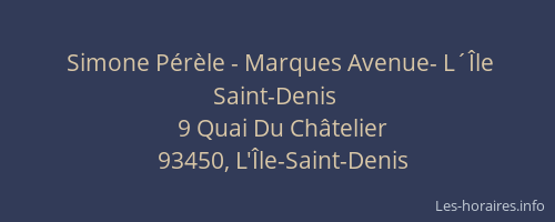 Simone Pérèle - Marques Avenue- L´Île Saint-Denis