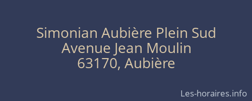 Simonian Aubière Plein Sud