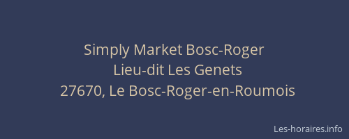 Simply Market Bosc-Roger