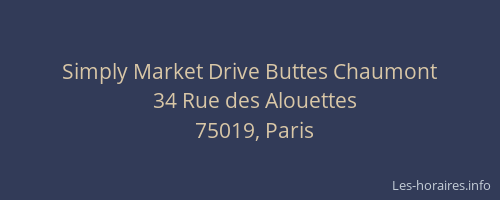 Simply Market Drive Buttes Chaumont
