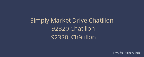 Simply Market Drive Chatillon