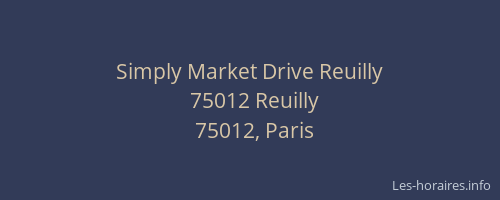 Simply Market Drive Reuilly