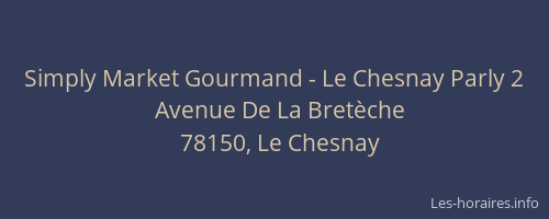 Simply Market Gourmand - Le Chesnay Parly 2