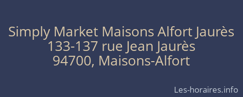 Simply Market Maisons Alfort Jaurès
