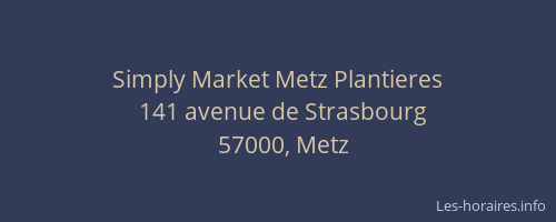 Simply Market Metz Plantieres