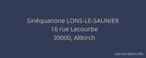 Sinéquanone LONS-LE-SAUNIER