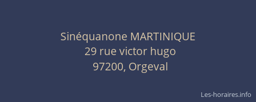 Sin&eacute;quanone MARTINIQUE