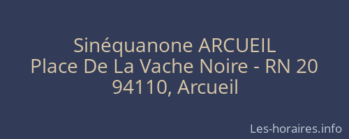 Sinéquanone ARCUEIL