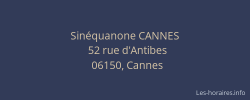 Sinéquanone CANNES