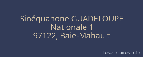 Sinéquanone GUADELOUPE