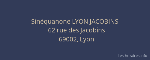 Sinéquanone LYON JACOBINS