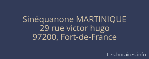 Sinéquanone MARTINIQUE