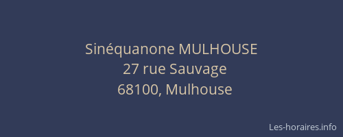 Sinéquanone MULHOUSE
