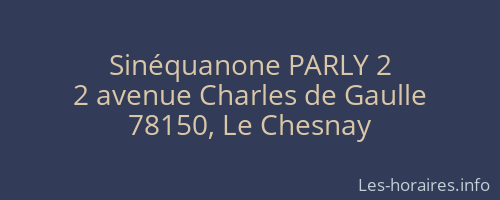 Sinéquanone PARLY 2