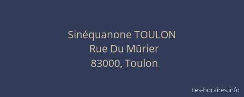 Sinéquanone TOULON