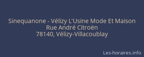 Sinequanone - Vélizy L'Usine Mode Et Maison