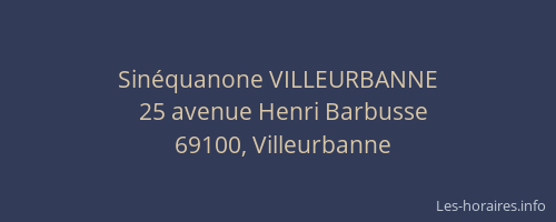 Sinéquanone VILLEURBANNE