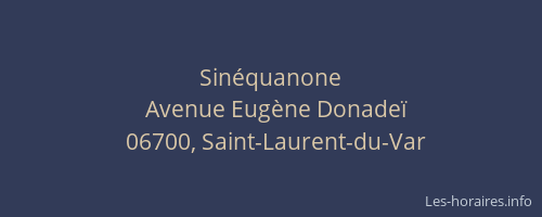 Sinéquanone
