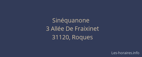 Sinéquanone