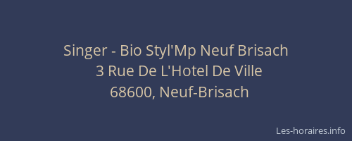 Singer - Bio Styl'Mp Neuf Brisach