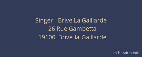 Singer - Brive La Gaillarde