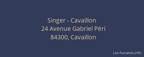 Singer - Cavaillon