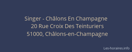 Singer - Châlons En Champagne