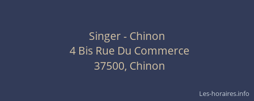 Singer - Chinon