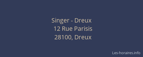 Singer - Dreux