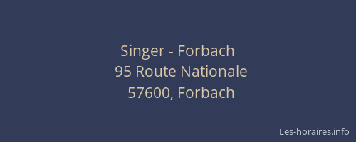 Singer - Forbach